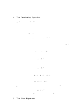 1 the Continuity Equation 2 the Heat Equation