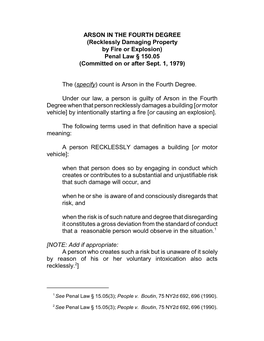 ARSON in the FOURTH DEGREE (Recklessly Damaging Property by Fire Or Explosion) Penal Law § 150.05 (Committed on Or After Sept