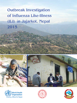 Outbreak Investigation of Influenza Like-Illness (ILI) in Jajarkot, Nepal 2015