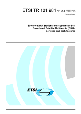 TR 101 984 V1.2.1 (2007-12) Technical Report