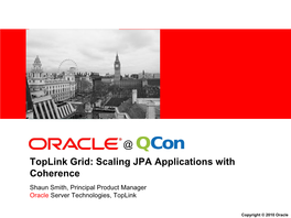 Scaling JPA Applications with Toplink Grid