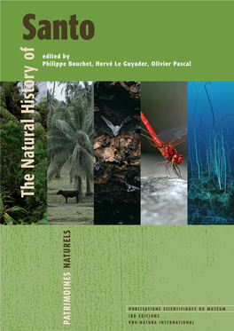 Santo Edited by Philippe Bouchet, Hervé Le Guyader, Olivier Pascal the Natural History of N Aturels