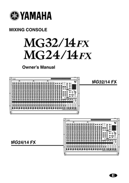 MIXING CONSOLE Owner's Manual MG32/14 FX MG24/14 FX