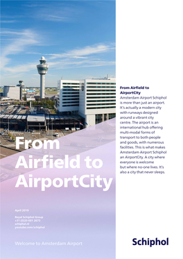From Airfield to Airportcity Amsterdam Airport Schiphol Is More Than Just an Airport