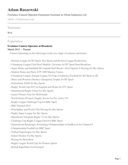 Adam Raszewski Freelance Camera Operator/Guarantee/Assistant at Alrian Industries Ltd Ads06 18@Hotmail.Com
