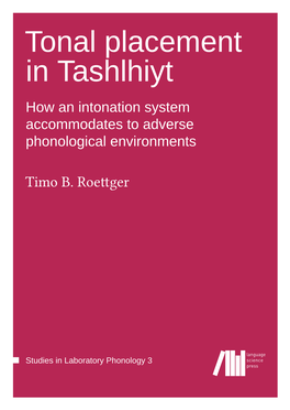 Tonal Placement in Tashlhiyt How an Intonation System Accommodates to Adverse Phonological Environments