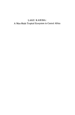 LAKE KARIBA: a Man-Made Tropical Ecosystem in Central Africa MONOGRAPHIAE BIOLOGICAE