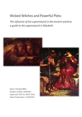 Wicked Witches and Powerful Plots: the Influence of the Supernatural in the Ancient World As a Guide to the Supernatural in Macbeth