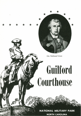 Guilford Courthouse GUILFORD COURTHOUSE NATIONAL MILITARY PARK