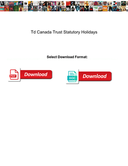 Td Canada Trust Statutory Holidays
