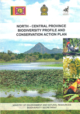 North-Central Province Biodiversity Profile and Conservation Action Plan