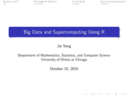 Big Data and Supercomputing Using R