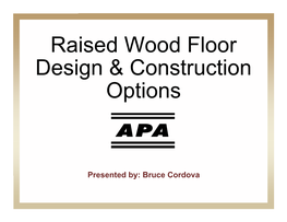 Raised Wood Floor Design & Construction Options