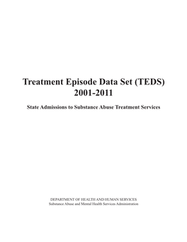 Treatment Episode Data Set (TEDS) 2001-2011