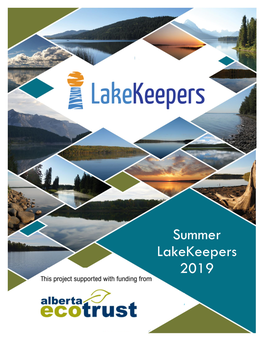 Summer Lakekeepers 2019 ALBERTA LAKE MANAGEMENT SOCIETY’S OBJECTIVES