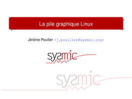 La Pile Graphique Linux