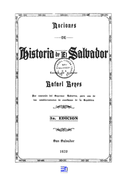 Nociones De Historia De El Salvador. 1920. Rafael Reyes.Pdf