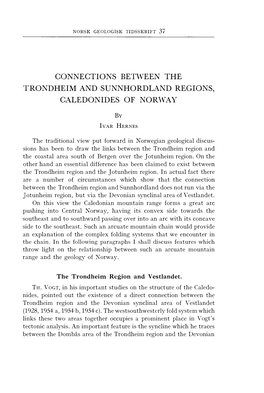 CONNECTIONS BETWEEN the TRONDHEIM and SUNNHORDLAND REGIONS, CALEDONIDES of NORWAY the Traditional View Put Forward in Norwegian