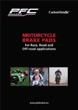 MOTORCYCLE BRAKE PADS for Race, Road and Off-Road Applications