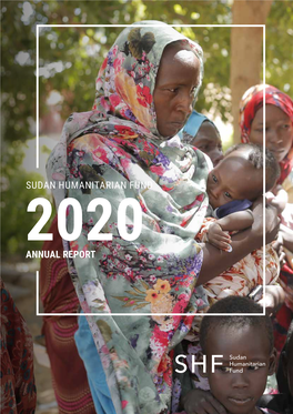 Sudan Humanitarian Fund 2020 Annual Report 2