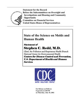 State of the Science on Molds and Human Health Stephen C. Redd, M.D