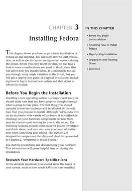 Installing Fedora the Installation • Choosing How to Install Fedora