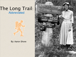 The Long Trail: Abbreviated