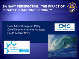 Sa Navy Perspective: the Impact of Piracy on Maritime Security