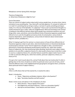 Metaphysics Seminar Spring 2019, Andy Egan Theories of Subjectivity Or: What Kind of Relativism Is Right for You? Course Descrip