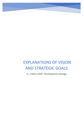 EXPLANATIONS of VISION and STRATEGIC GOALS in „Tallinn 2035“ Development Strategy