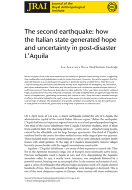 The Second Earthquake: How the Italian State Generated Hope and Uncertainty in Post-Disaster L’Aquila