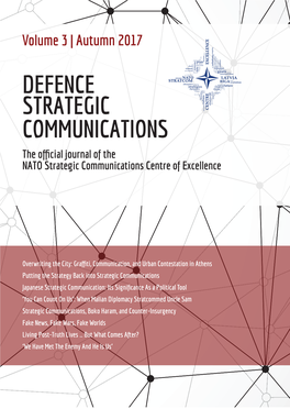 DEFENCE STRATEGIC COMMUNICATIONS the Official Journal of the NATO Strategic Communications Centre of Excellence