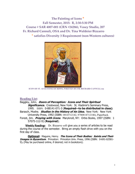 The Painting of Icons * Fall Semester, 2015: R, 2:30-5:30 PM Course # SAR 4007-001 (CRN #24286), Vasey Studio, 207 Fr