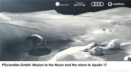 Ptscientists Gmbh: Mission to the Moon and the Return to Apollo 17