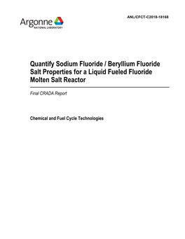 Quantify Sodium Fluoride / Beryllium Fluoride Salt Properties for a Liquid Fueled Fluoride Molten Salt Reactor