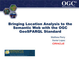 Bringing Location Analysis to the Semantic Web with the OGC Geosparql Standard