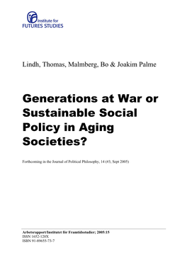 Generations at War Or Sustainable Social Policy in Aging Societies?