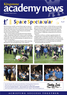 Space Spectacular Over the Last Two Months, We Have Thrown Open Our Doors to Complete an Obstacle Course