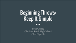 Beginning Throws: Keep It Simple