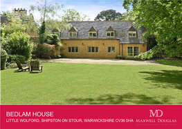 Bedlam House Little Wolford, Shipston on Stour, Warwickshire Cv36 5Ha