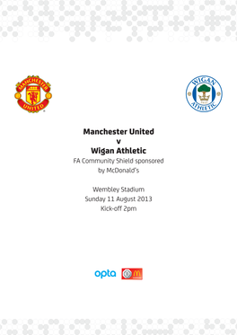 Manchester United V Wigan Athletic FA Community Shield Sponsored by Mcdonald’S