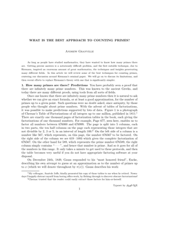 WHAT IS the BEST APPROACH to COUNTING PRIMES? Andrew Granville 1. How Many Primes Are There? Predictions You Have Probably Seen