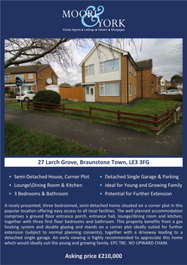 Asking Price £210,000 27 Larch Grove, Braunstone Town, LE3