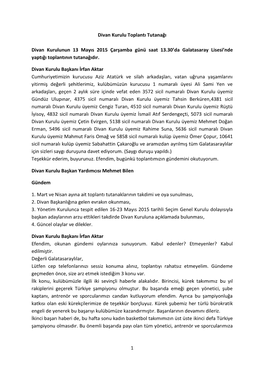 1 Divan Kurulu Toplantı Tutanağı Divan Kurulunun 13 Mayıs 2015 Çarşamba Günü Saat 13.30'Da Galatasaray Lisesi'nde Ya