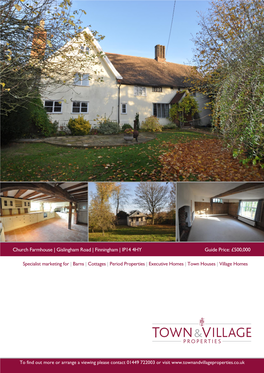 Church Farmhouse | Gislingham Road | Finningham | IP14 4HY Guide Price: £500,000