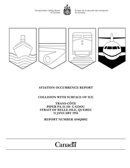 Aviation Occurrence Report Collision with Surface of Ice Trans-Côte Piper PA-31-310 C-GDOU Strait of Belle-Isle, Quebec 11 January 1994 Report Number A94Q0002