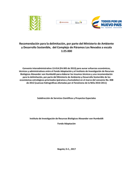 Recomendación Para La Delimitación, Por Parte Del Ministerio De Ambiente Y Desarrollo Sostenible, Del Complejo De Páramos Los Nevados a Escala 1:25.000