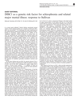 DISC1 As a Genetic Risk Factor for Schizophrenia and Related Major Mental Illness: Response to Sullivan