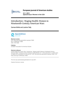 European Journal of American Studies, 10-1 | 2015 Introduction : Waging Health: Women in Nineteenth-Century American Wars 2