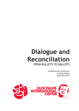 Dialogue and Reconciliation from Bullets to Ballots